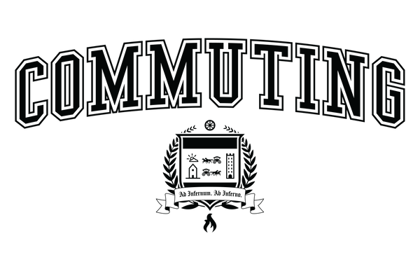 The Commuting Crest - The word commuting over a crest depicting 2 horse pulled carriages going between a home and a tower. Below is the latin phrase Ad Infernum, Ab Inferno